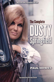 The Complete Dusty Springfield by Paul Howes, Petula Clark, 9780857681409