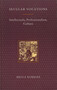 Secular Vocations (Intellectuals, Professionalism, Culture) by Bruce Robbins, 9780860914303