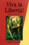 Viva La Liberta! (Politics in Opera) by Anthony Arblaster, 9780860916185