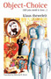 Object Choice (All You Need is Love) by Klaus Theweleit, 9780860916420