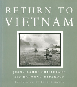 Return to Vietnam by Jean-Claude Guillebaud, Raymond Depardon, John Simmons, 9780860916437