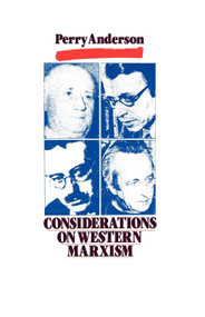 Considerations on Western Marxism by Perry Anderson, 9780860917205