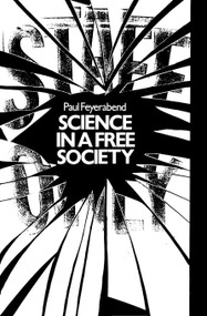 Science in a Free Society by Paul Feyerabend, 9780860917533