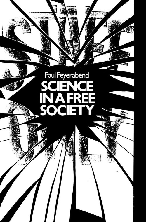 Science in a Free Society by Paul Feyerabend, 9780860917533