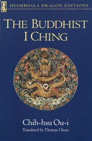 The Buddhist I Ching by Chih-hsu Ou-i, Thomas Cleary, 9780877734086
