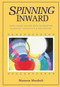 Spinning Inward by Maureen Murdock, 9780877734222