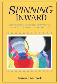 Spinning Inward by Maureen Murdock, 9780877734222