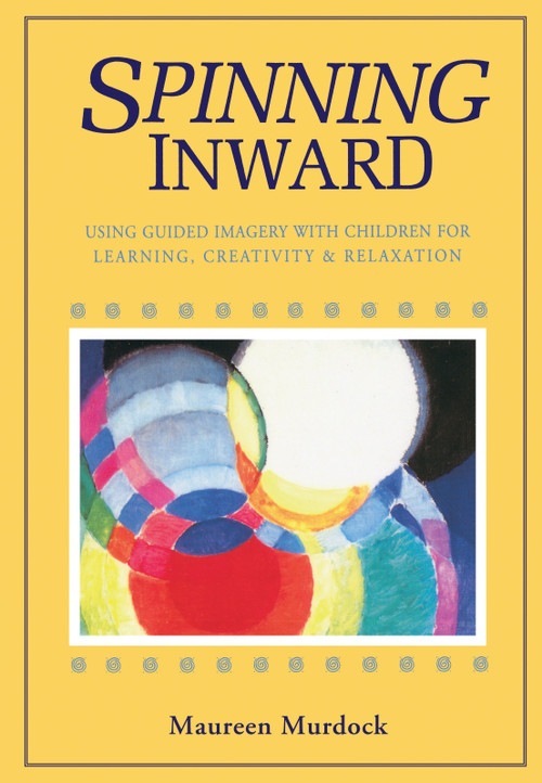 Spinning Inward by Maureen Murdock, 9780877734222