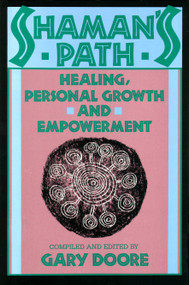 Shaman's Path (Healing, Personal Growth, and Empowerment) by Gary Doore, 9780877734321