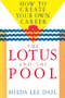 Lotus and the Pool (How to Create Your Own Career) by Hilda Lee Dail, 9780877734789