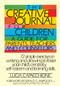 The Creative Journal for Children (A Guide for Parents, Teachers and Counselors) by Lucia Capacchione, 9780877734970