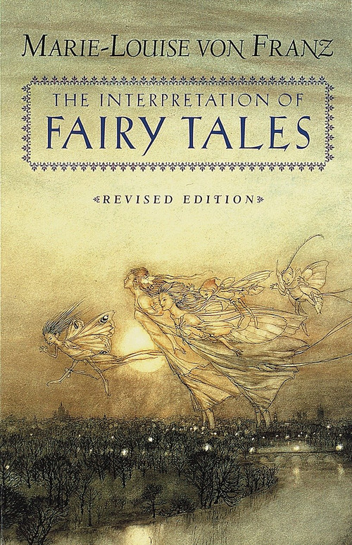 The Interpretation of Fairy Tales (Revised Edition) by Marie-Louise von Franz, 9780877735267