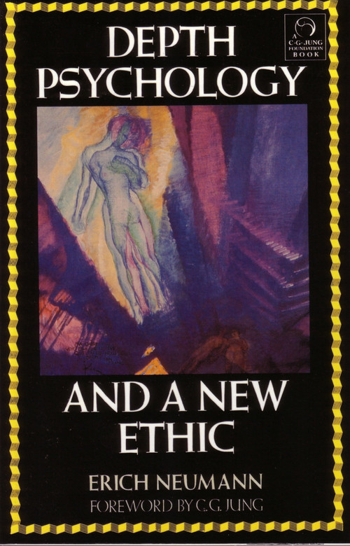 Depth Psychology and a New Ethic by Erich Neumann, 9780877735717