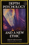 Depth Psychology and a New Ethic by Erich Neumann, 9780877735717