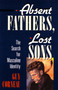 Absent Fathers, Lost Sons (The Search for Masculine Identity) by Guy Corneau, 9780877736035