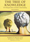 The Tree of Knowledge (The Biological Roots of Human Understanding, Revised Edition) by Francisco J. Varela, Humberto R. Maturana, J. Z. Young, Robert Paolucci, 9780877736424