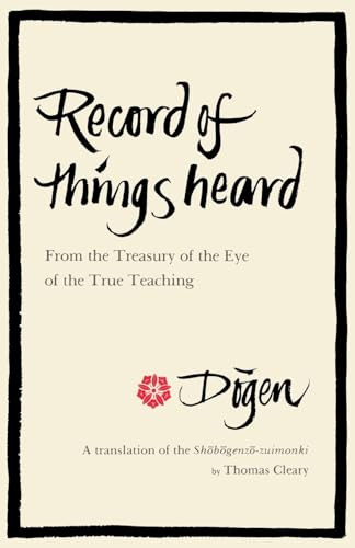 Record of Things Heard (From the Treasury of the Eye of the True Teaching) by Thomas Cleary, 9780877737438