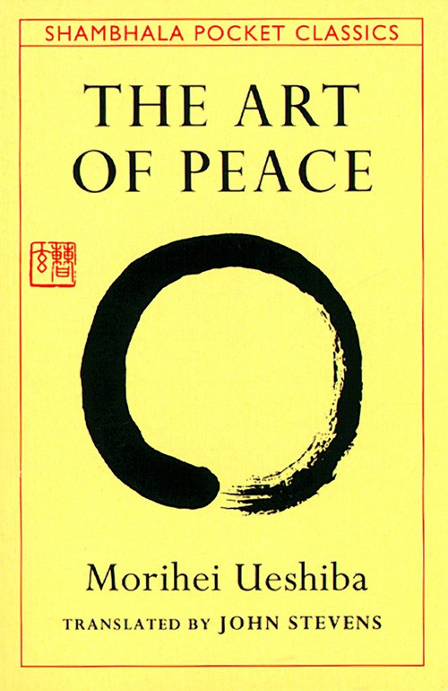 The Art of Peace - 9780877738510 by Morihei Ueshiba, John Stevens, 9780877738510