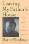 Leaving My Father's House (A Journey to Conscious Femininity) by Marion Woodman, 9780877738961