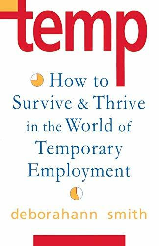 Temp (How To Survive & Thrive in the World of Temporary Employment) by Deborahann Smith, 9780877739340