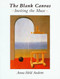 The Blank Canvas (Inviting the Muse) by Anna Held Audette, 9780877739388