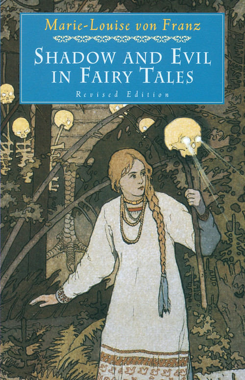 Shadow and Evil in Fairy Tales (Revised Edition) by Marie-Louise von Franz, 9780877739746