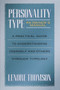 Personality Type: An Owner's Manual (A Practical Guide to Understanding Yourself and Others Through Typology) by Lenore Thomson, 9780877739876