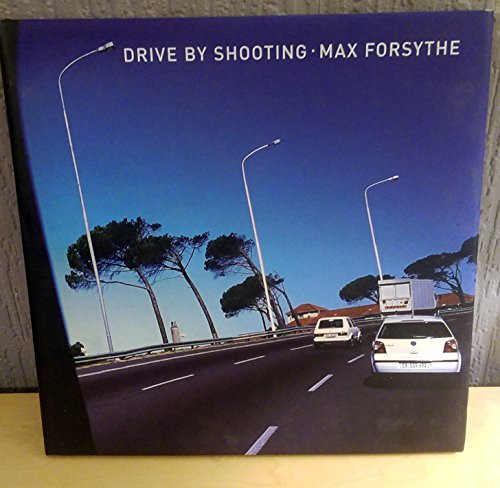 Drive by Shooting by Max Forsythe, 9781861542786