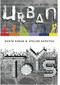 Urban Toys by Nadim Karam, Atelier Hapsitus, 9781861542915