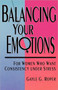 Balancing Your Emotions (For Women Who Want Consistency Under Stress) by Gayle G. Roper, 9780877880752