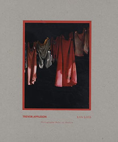 Los Loss (Photographs Made in Mexico) by Trevor Appleson, Alison  Green, 9781861543066