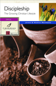 Discipleship (The Growing Christian's Lifestyle) by James Reapsome, Martha Reapsome, 9780877881759