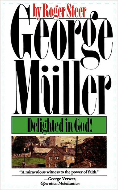 George Mueller (Delighted in God) by Roger Steer, 9780877883043