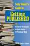 Sally Stuart's Guide to Getting Published (Secret Strategies, Sane advice, Practical Help) by Sally Stuart, 9780877883319