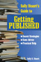 Sally Stuart's Guide to Getting Published (Secret Strategies, Sane advice, Practical Help) by Sally Stuart, 9780877883319