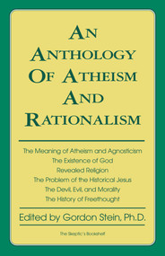 Anthology of Atheism and Rationalism by Gordon Stein, 9780879752569