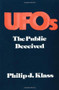 UFOs (The Public Deceived) by Philip Klass, 9780879753221