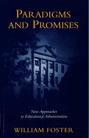 Paradigms and Promises by William Foster, 9780879753665