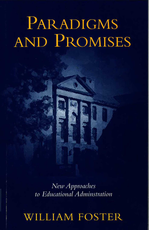 Paradigms and Promises by William Foster, 9780879753665