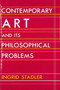 Contemporary Art and Its Philosophical Problems by Ingrid Stadler, 9780879753832