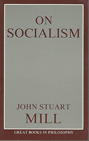 On Socialism by John Stuart Mill, 9780879754044