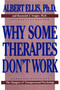 Why Some Therapies Don't Work by Raymond J. Yeager, Albert Ellis, 9780879754716