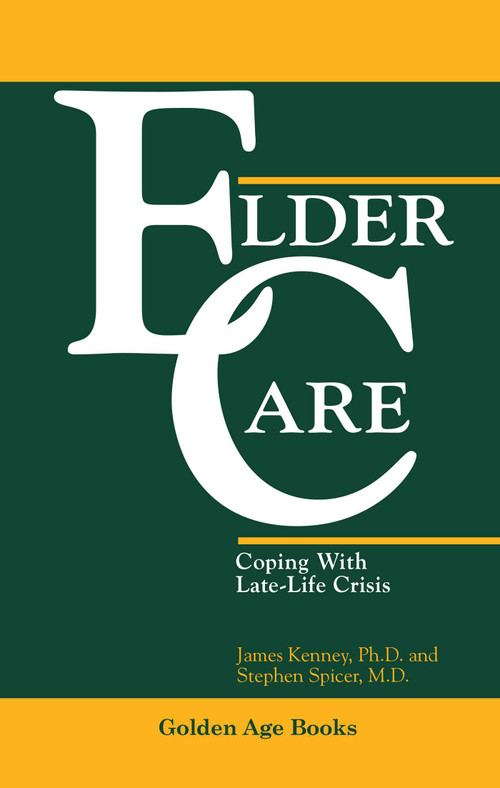 Eldercare by James A. Kenny, Stephen Spicer, 9780879755171