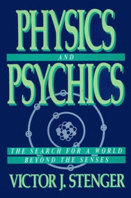 Physics and Psychics by Victor J. Stenger, 9780879755751