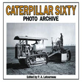 Caterpillar Sixty Photo Archive by P.A. Letourneau, 9781882256051