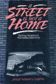 Street Is Not a Home by Robert C. Coates, 9780879756215