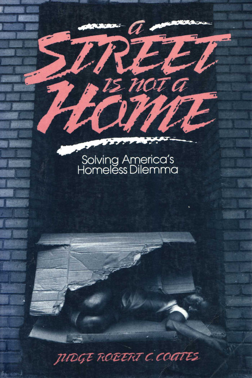 Street Is Not a Home by Robert C. Coates, 9780879756215