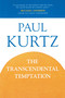 Transcendental Temptation by Paul Kurtz, 9780879756451