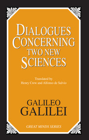 Dialogues Concerning Two New Sciences by Galileo Galilei, 9780879757076