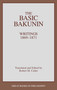 Basic Bakunin (Writings 1869-1871) by Robert M. Cutler, 9780879757458